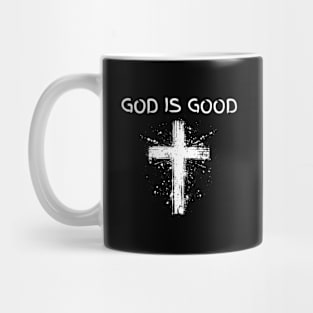 GOD IS GOOD Mug